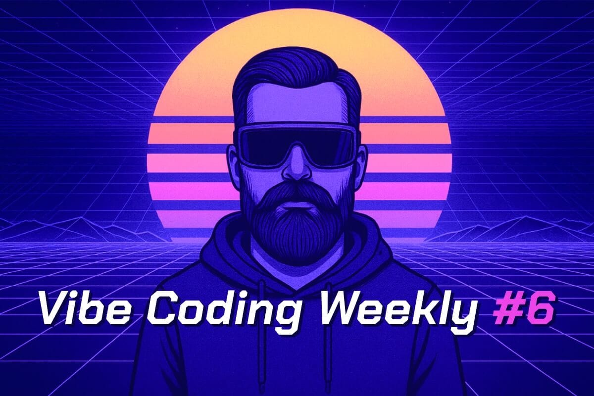 Vibe Coding Weekly Issue #